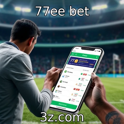 77ee bet Descubra as melhores dicas para apostas esportivas na 77ee bet